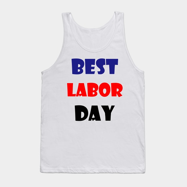 best labor day Tank Top by sarahnash